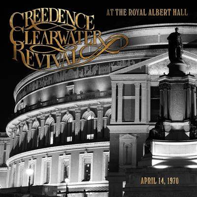 Creedence Clearwater Revival – At The Royal Albert Hall